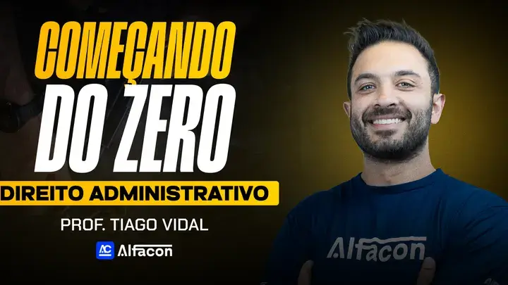 Capa do curso Começando do Zero - Direito Administrativo - Prof. Tiago Vidal